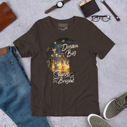 Dream Big, Sparkle Bright, unisex t-shirt