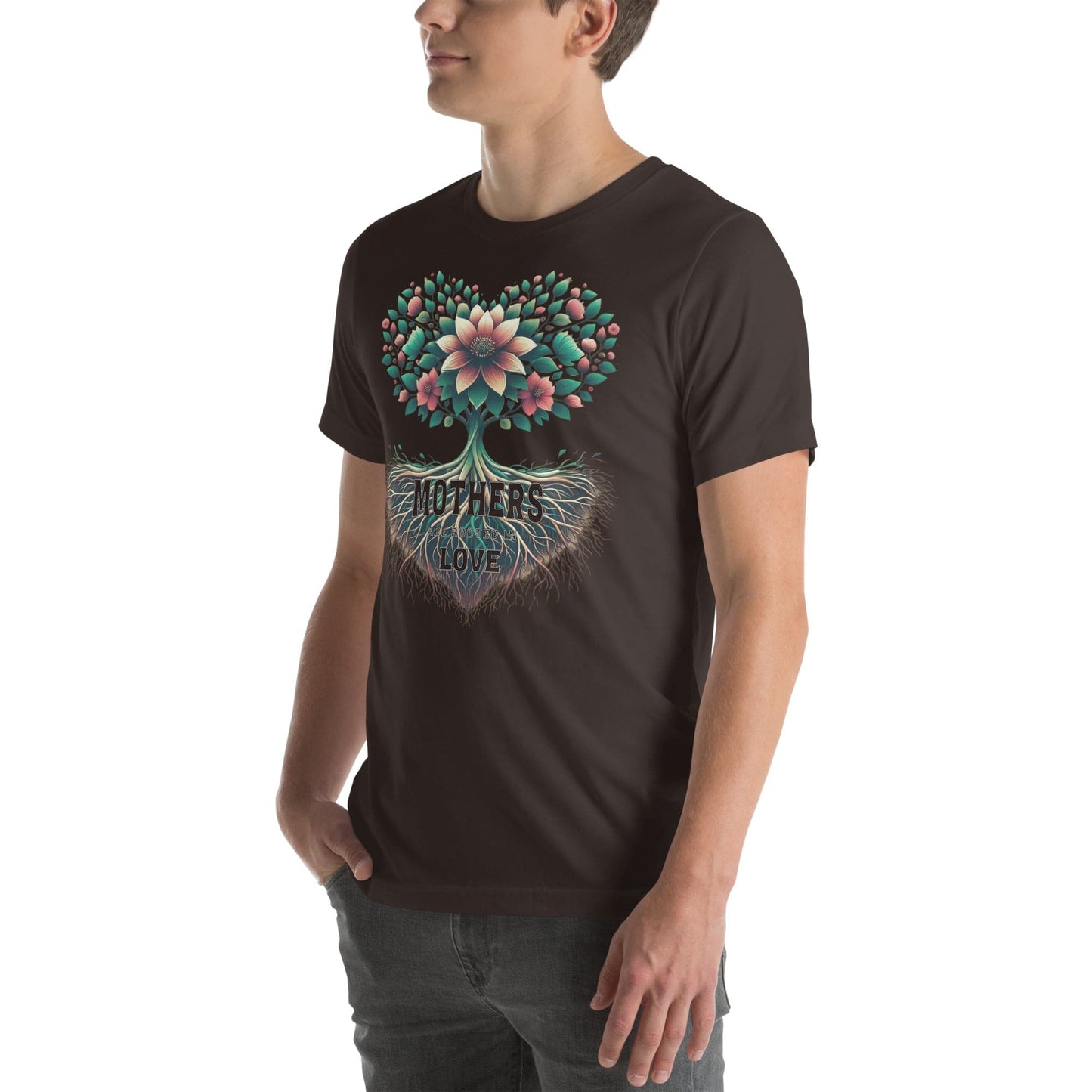 Mothers Are Rooted in Love, unisex t-shirt