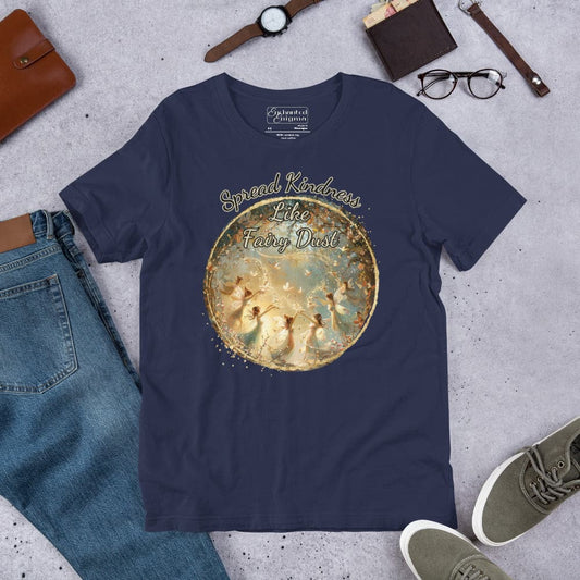 Spread Kindness Like Fairy Dust, unisex t-shirt - Enchanted Enigma # Enchanted Enigma